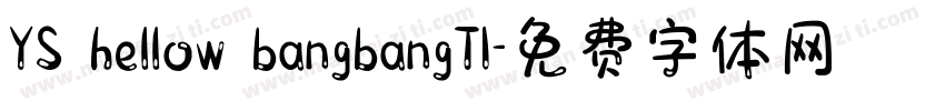 YS hellow bangbangTI字体转换